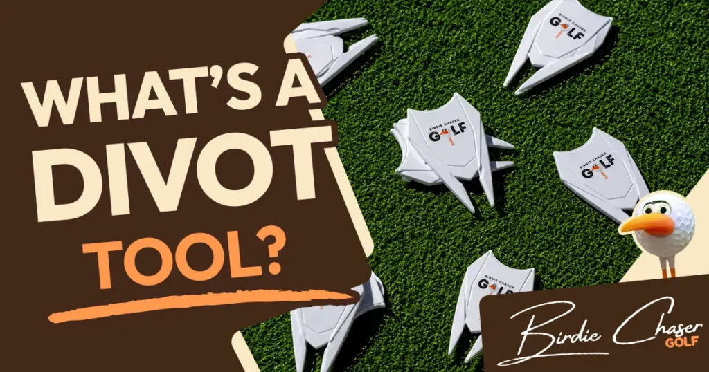Several white Birdie Chaser Golf-branded divot repair tools scattered on green turf, with the title "What's a Divot Tool?" and the Birdie Chaser Golf logo and mascot
